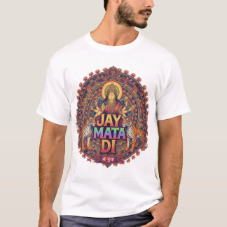 Jay Mata Di T-shirt
