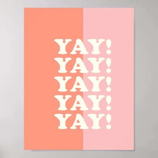 Jay! Positief oplopend roze en koraal Poster (Voorkant)