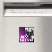 Jazz Ain't Dead Magnet (In Situ (Lave-vaisselle))