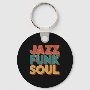 Jazz Funk And Soul - Afro Retro Vintage Muziek Sleutelhanger