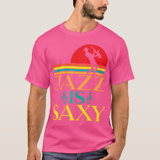 Jazz Is Seksy Grappige Jazz Muziek T-shirt