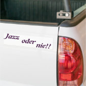 jazz oder nie bumpersticker (Op Truck)