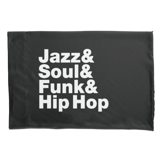 Jazz & Soul & Funk & Hip Hop Kussensloop (Voorkant)