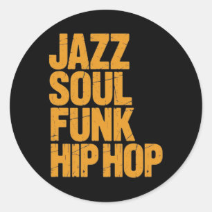 Jazz Soul Funk Hip-hop – Muziek Cultuur Ronde Sticker