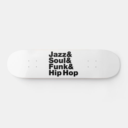 Jazz & Soul & Funk & Hip Hop Skateboard (Horizontaal)