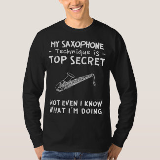 Jazz Up het Mysterie van Mijn Streng Geheim Saxofo T-shirt