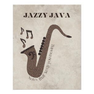 Jazzy Java-Coffee Beans-Saxofoon- Perfect Poster