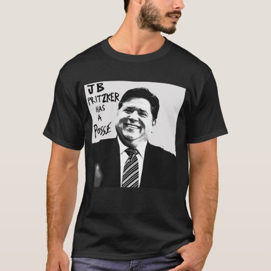 JB Pritzker heeft een Posse T-Shirt (Voorkant)