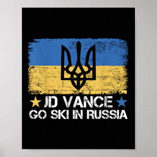 JD Vance Go Ski in Rusland Grappig Gezegde _ Trump Poster