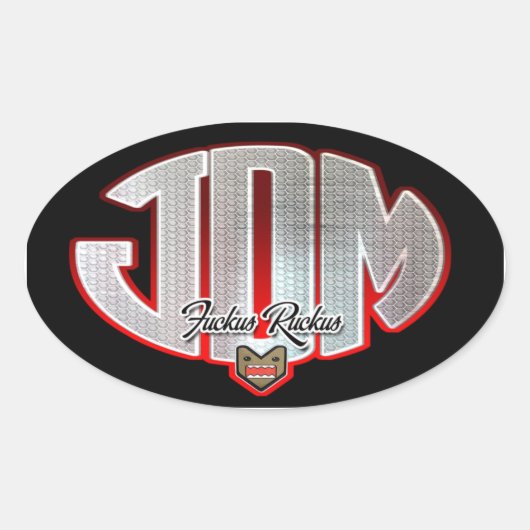 JDM Fuckus Ruckus Ovale Sticker (Voorkant)