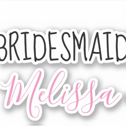 Je aangepaste bridesmaid Weddenschap Typografie Sticker (Voorkant)