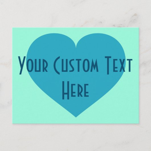 Je aangepaste tekstturquoise hart briefkaart (Voorkant)