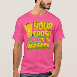Je afval is mijn schat Grappig zoeken in de vuilni T-shirt