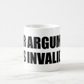 Je argument is ongeldig koffiemok (Center)