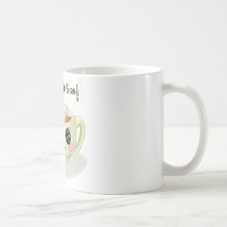 Je bedoelt een latte voor mij Mok