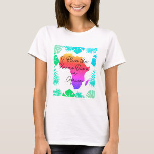 Je bénis les pluies en Afrique T-shirt