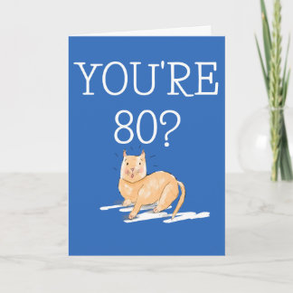 Je bent 80? Grappige Verraste Kat 80e Verjaardagsk Kaart