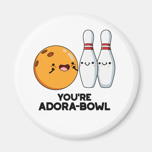 Je bent Adora-Bowl Funny Bowling Pun Magneet (Voorkant)