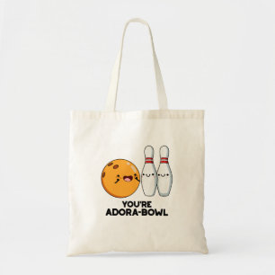 Je bent Adora-Bowl Funny Bowling Pun Tote Bag