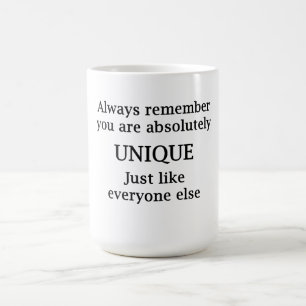 Je bent altijd heel uniek.. koffiemok