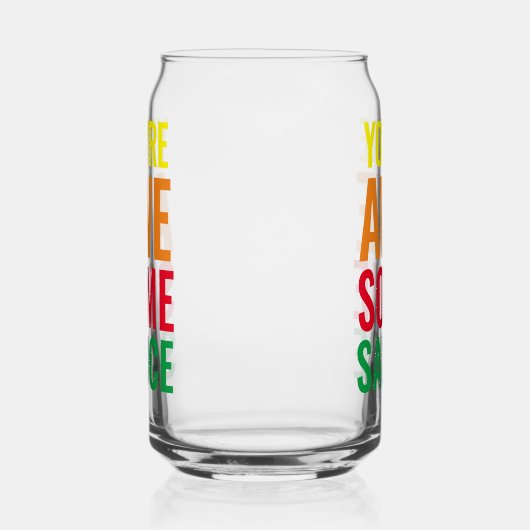 Je bent Awesomesaus! Wereld Compliment Day Blikvorm Glas (Rechts)