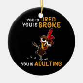 Je bent bang dat je gek bent keramisch ornament (Voorkant)