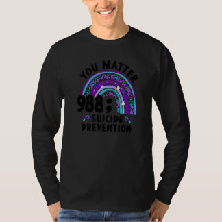 Je Bent Belangrijk Puntkomma 988 Suïcidepreventie  T-shirt