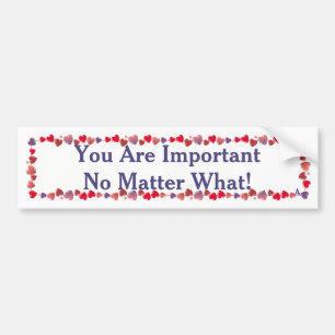 Je bent belangrijk.../Sticker/Magnet Bumpersticker
