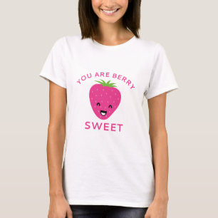 Je bent Berry Sweet T-shirt
