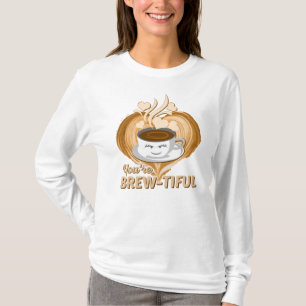 Je bent Brewful Funny Coffee Gag T-shirt