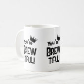 Je bent brouwbaar koffiemok (Voorkant links)