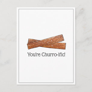 Je bent Churro-achtig (Geweldig) Grappige Eetgrage Briefkaart
