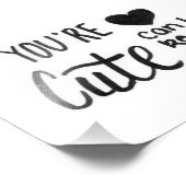 Je bent Cute Print Foto Afdruk (Hoek)