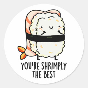 Je bent de beste grappige sushi pun ronde sticker