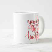 Je bent de beste leraar extra grote beker (Voorkant rechts)