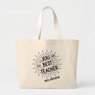 Je bent de beste leraar gepersonaliseerde leraar grote tote bag