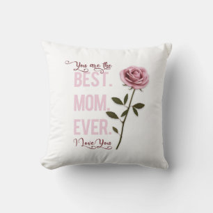 Je bent de beste mama ooit Moederdag roze Rose Kussen