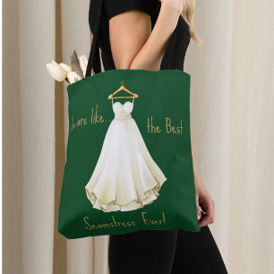Je bent de beste trouwjurk Seamstress Tas