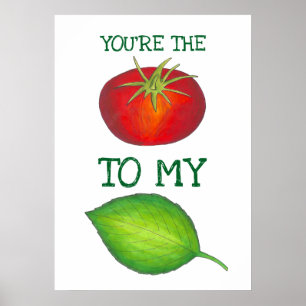 Je bent de tomaat voor mijn Basil Foodie Love Poster