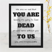 [Je bent dood voor ons] Grappige collega die groot Kaart (Gele Bloem)