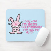 Je bent Dumb Muismat (Met muis)