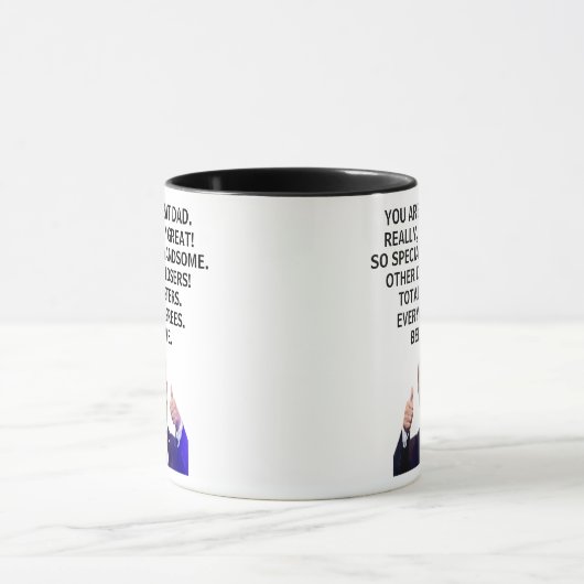 Je bent echt een geweldige vader, echt, Trump Mok (Midden)