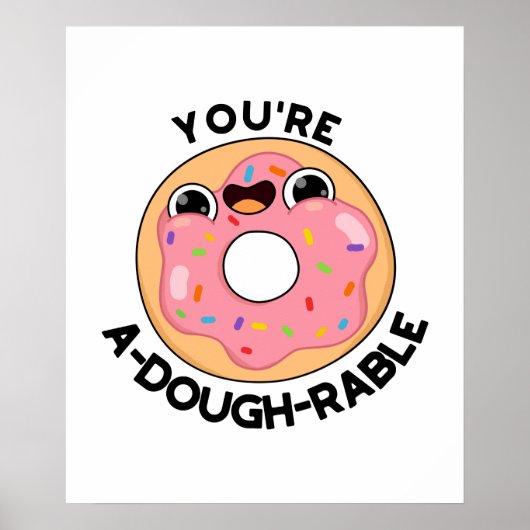 Je bent een behoorlijk rustige Funny Donut Pun. Poster (Voorkant)