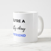 Je bent een  boyvriendin Black Extra Grote Beker (Voorkant rechts)