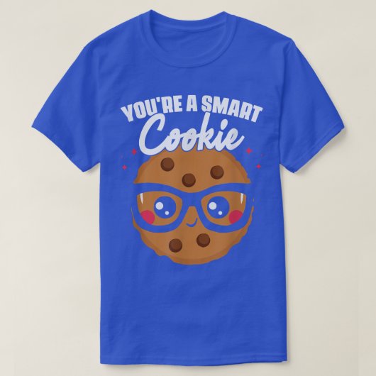 Je bent een Cookie Cookie Student School Baking Co T-shirt (Design voorkant)