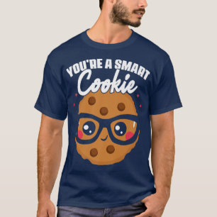 Je bent een Cookie Cookie Student School Baking Co T-shirt