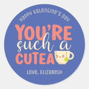 Je bent een Cutea Funny Tea Pun Cute Valentijnsdag Ronde Sticker