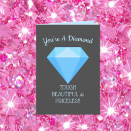 Je bent een diamanten stoere mooie verjaardag Kaar Feestdagen Kaart