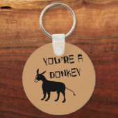 Je bent een Donkey Sleutelhanger (Voorkant)