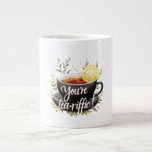 Je bent een echte tea-riffic! Grappige theeliefheb Extra Grote Beker